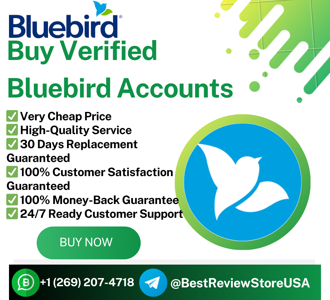 Buy Verified Bluebird Accounts